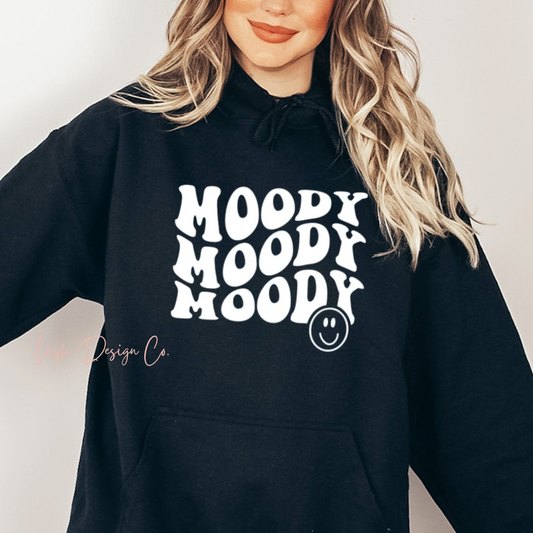 Moody Always Hoodie