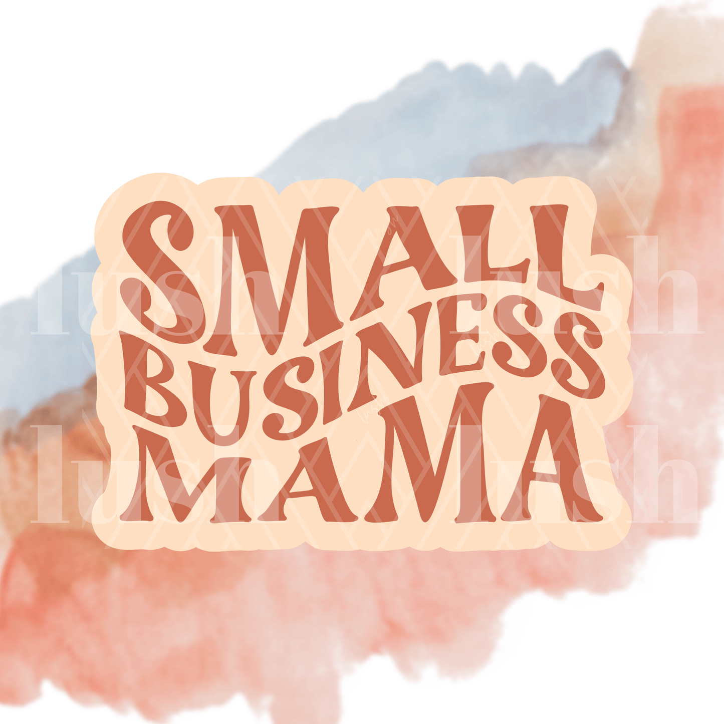 Small Business Mama Die Cut Sticker