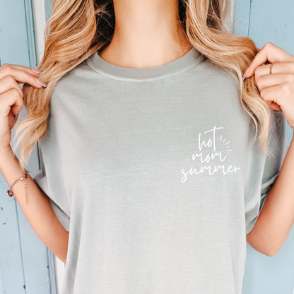 Hot Mom Summer Comfort Tee